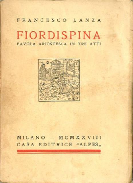 Fiordispina. Favola ariostesca in tre atti.