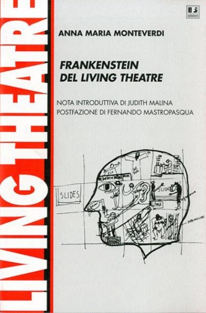 Frankenstein del Living Theatre.