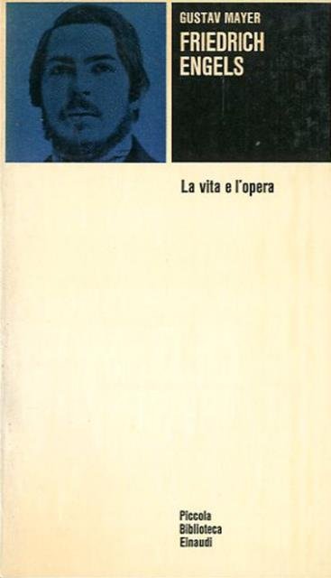 Friedrich Engels. La vita e l'opera.