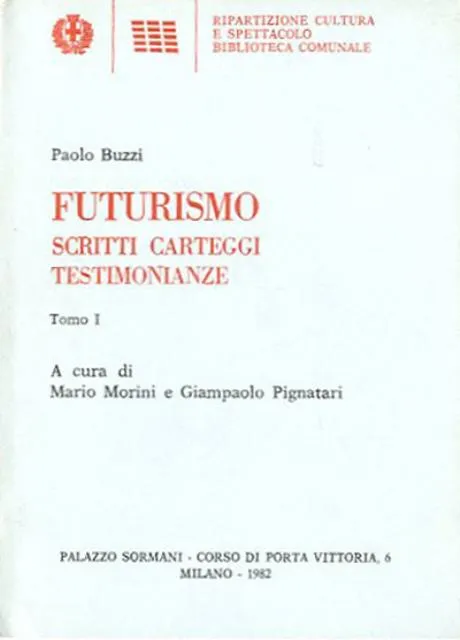 Futurismo. Scritti, carteggi, testimonianze. | Immagine Gallery 2