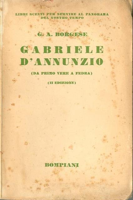 Gabriele D'Annunzio. Da Primo Vere e Fedra.