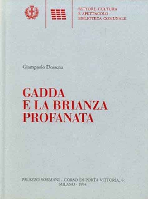 Gadda e la Brianza profanata.