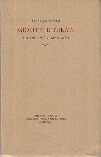 Giolitti e Turati. Un incontro mancato.