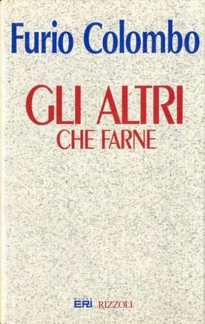 Gli altri che farne.