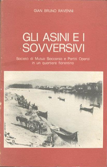 Gli asini e i sovversivi. Società di Mutuo soccorso e …