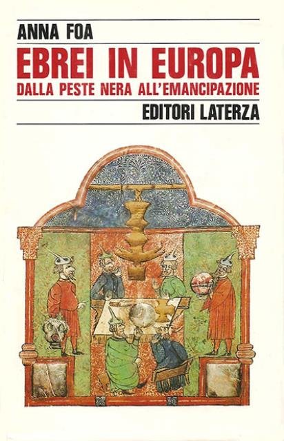 Gli ebrei in Europa. Dalla peste nera all'emancipazione.