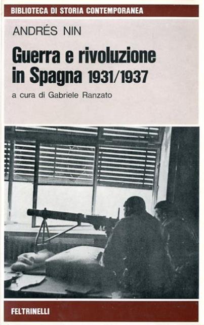 Guerra e rivoluzione in Spagna 1931-1937.