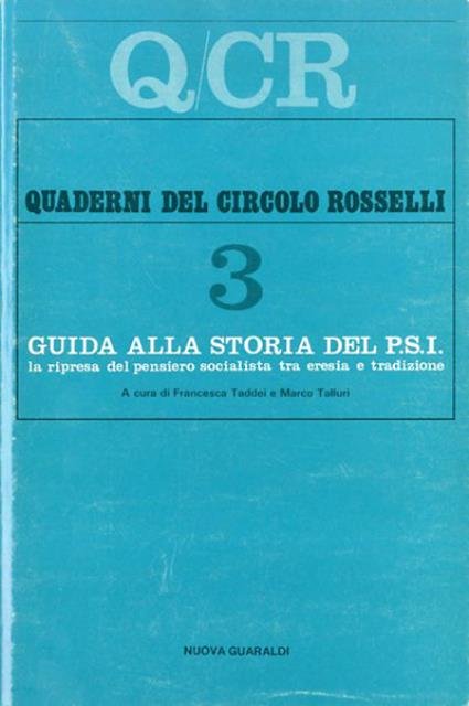 Guida alla storia del PSI. La ripresa del pensiero socialista …
