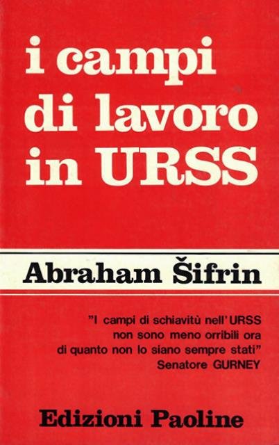 I campi di lavoro in URSS. Testimonianza di Abraham Šifrin … | Immagine principale