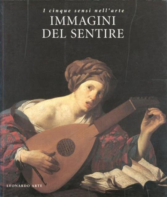 I cinque sensi nell'arte. Immagini del sentire.