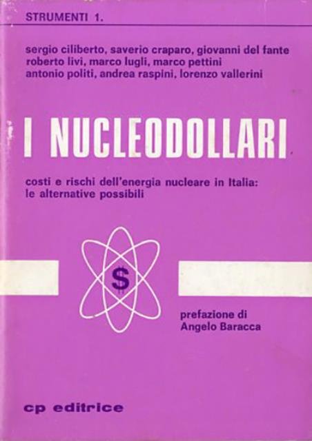 I nucleodollari. Costi e rischi dell'energia nucleare in Italia: le …