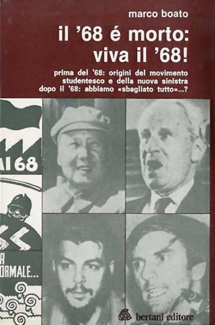 Il '68 è morto : viva il '68!. Prima del …