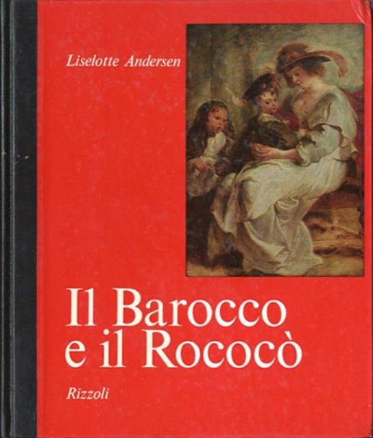 Il Barocco e il Rococò.