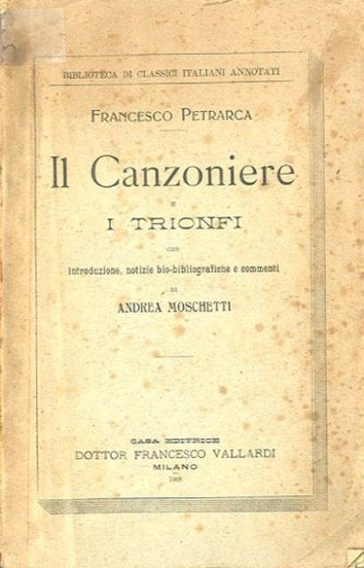 Il Canzoniere e i Trionfi.