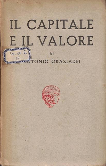 Il capitale e il valore. Critica della economia marxista.