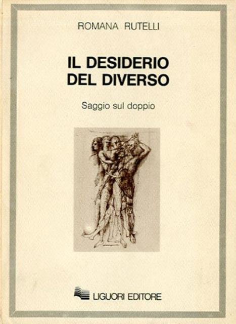 Il desiderio del diverso. Saggio sul doppio.