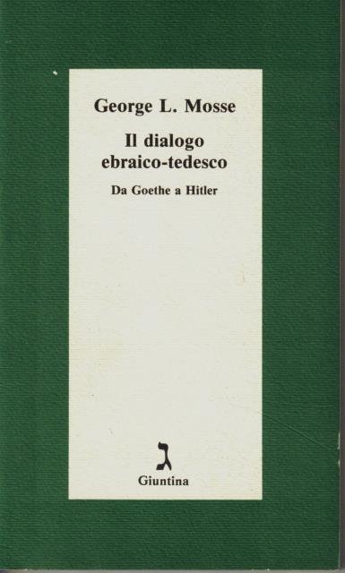 Il dialogo ebraico-tedesco. Da Goethe a Hitler. | Immagine principale