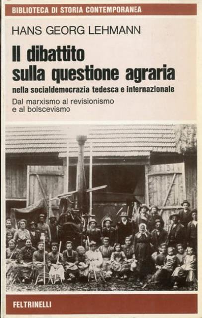 Il dibattito sulla questione agraria nella socialdemocrazia tedesca e internazionale. …