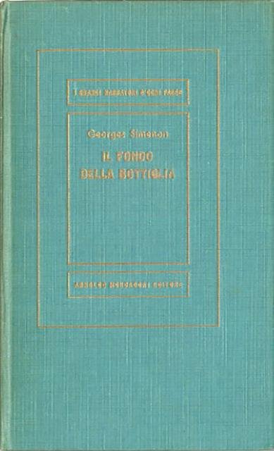 Il fondo della bottiglia. Romanzo.