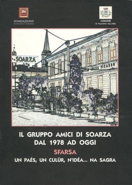 Il gruppo di amici di Soarza dal 1978 ad oggi. …