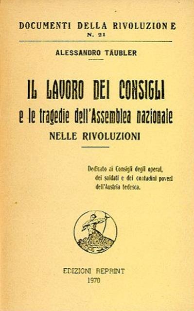 Il lavoro dei Consigli e le tragedie dell'Assemblea nazionale nelle …