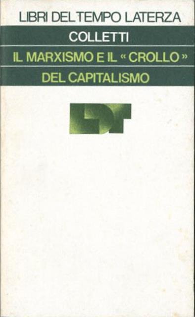 Il marxismo e il crollo del capitalismo.