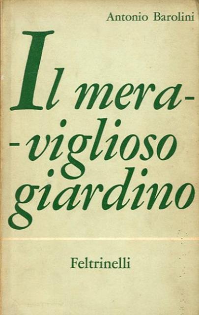 Il meraviglioso giardino.