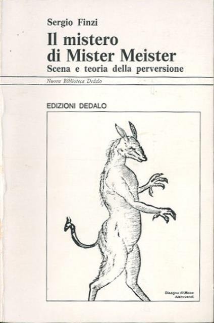 Il mistero di mister Meister. Scena e teoria della perversione.