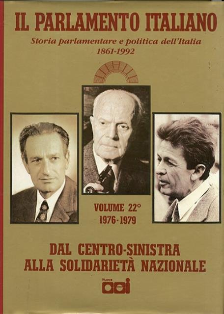 Il Parlamento italiano, 1861-1988. Vol. 22. Dal centro sinistra alla …