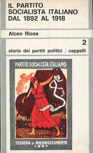 Il Partito socialista italiano dal 1892 al 1918.