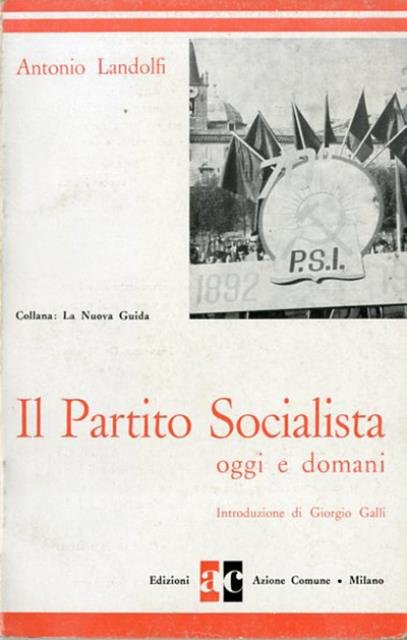 Il Partito socialista oggi e domani.
