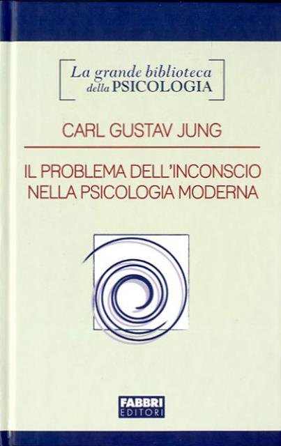 Il problema dell'inconscio nella psicologia moderna.