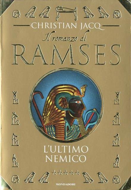 Il romanzo di Ramses. 5. L'ultimo nemico.