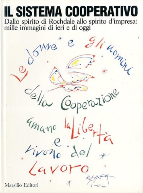 Il sistema cooperativo. Dallo spirito di Rochdale allo spirito d'impresa. …