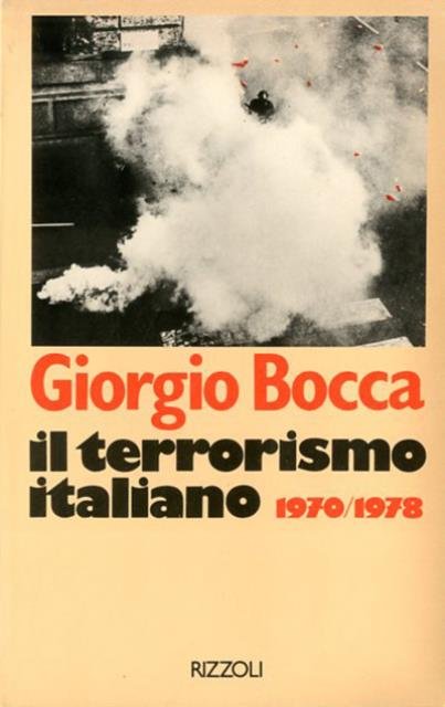 Il terrorismo italiano 1970-1978.