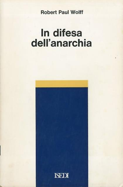 In difesa dell'anarchia.