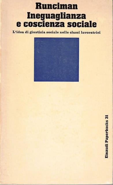 Ineguaglianza e coscienza sociale. L'idea di giustizia sociale nelle classi …