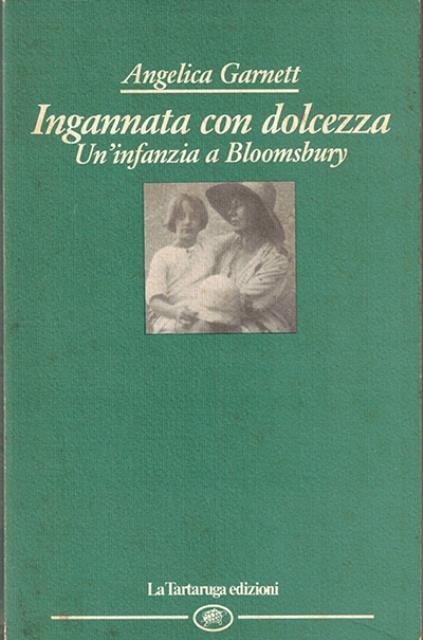 Ingannata con dolcezza. Un'infanzia a Bloomsbury. | Immagine principale