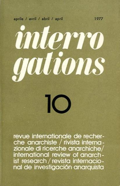 Interrogations n. 10 (apr. 1977). Revue internationale de recherche anarchiste …