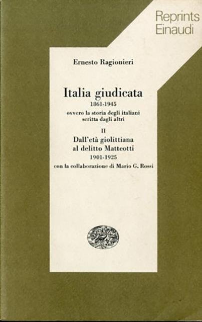 Italia giudicata 1861-1945. 2. Dall'età giolittiana al delitto Matteotti 1901-1925.