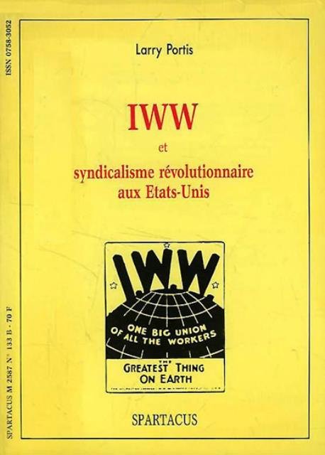 IWW et syndicalisme révolutionnaire aux Etats-Unis.