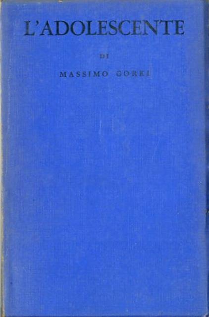 L'adoloscente (Matwei kojemiakine). Romanzo.