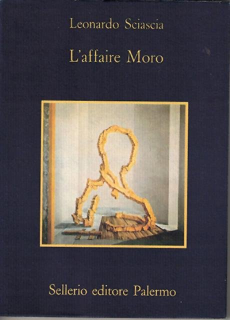 L'affaire Moro. Con aggiunta la Relazione Parlamentare. | Immagine principale