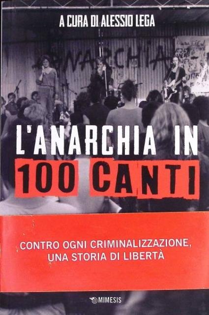 L'anarchia in 100 canti.