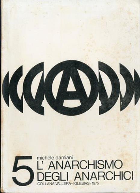 L'anarchismo degli anarchici.