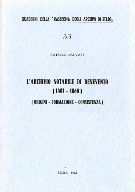 L'archivio notarile di Benevento (1401-1860). Origini, formazione, consistenza.