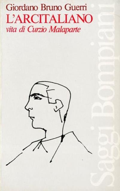 L'arcitaliano. Vita di Curzio Malaparte. | Immagine principale