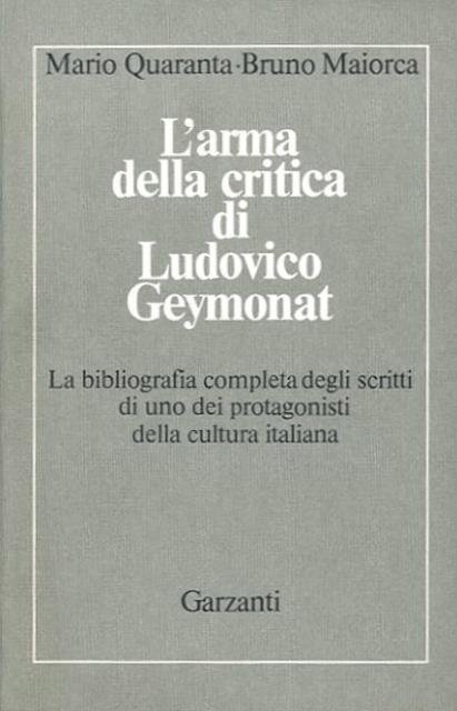 L'arma della critica di Ludovico Geymonat.