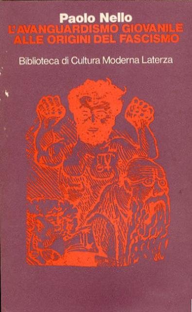 L'avanguardismo giovanile alle origini del fascismo.