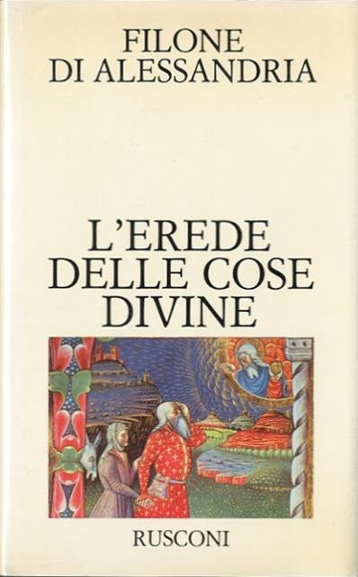 L'erede delle cose divine.